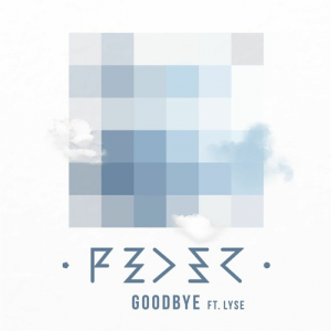 Feder - Goodbye (Feat. Lyse) ryhmässä VINYYLI @ Bengans Skivbutik AB (5519950)