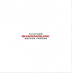 Flipturn - Shadowglow (Deluxe) (Rsd) - IMPORT ryhmässä VINYYLI @ Bengans Skivbutik AB (5520042)