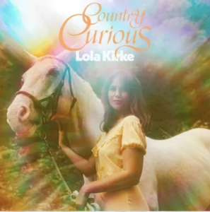 Kirke,Lola - Country Curious (Rsd) - IMPORT ryhmässä VINYYLI @ Bengans Skivbutik AB (5520068)