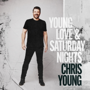 Young Chris - Young Love & Saturday Nights ryhmässä CD @ Bengans Skivbutik AB (5520154)
