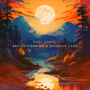 Rudy Adrian - Reflections On A Moonlit Lake ryhmässä CD @ Bengans Skivbutik AB (5520180)