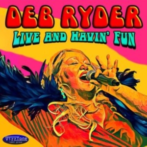 Ryder Deb - Live And Havin' Fun ryhmässä CD @ Bengans Skivbutik AB (5520189)