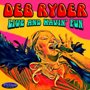 Ryder Deb - Live And Havin' Fun ryhmässä CD @ Bengans Skivbutik AB (5520189)