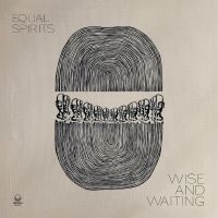Equal Spirits - Wise And Waiting ryhmässä CD @ Bengans Skivbutik AB (5520231)