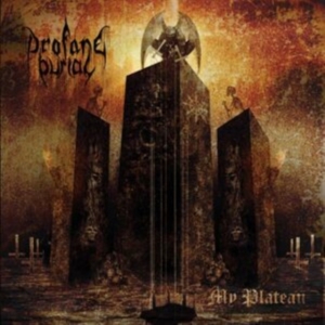 Profane Burial - My Plateau (Digipack) ryhmässä CD @ Bengans Skivbutik AB (5520236)