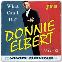 Elbert Donnie - What Can I Do? 1957-1962 ryhmässä CD @ Bengans Skivbutik AB (5520368)