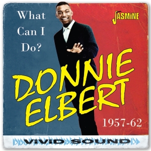 Donnie Elbert - What Can I Do? 1957-1962 ryhmässä Kommande produkter - 10 procent @ Bengans Skivbutik AB (5520368)