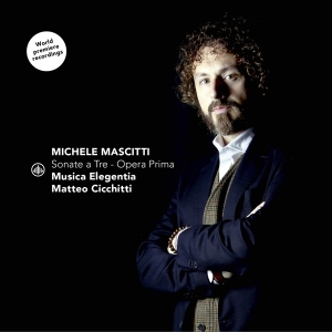 Matteo Cicchitti & Musica Elegentia - Michele Mascitti: Sonate A Tre - Opera Prima ryhmässä CD @ Bengans Skivbutik AB (5520487)