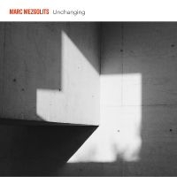 Mezgolits Marc - Unchanging ryhmässä CD @ Bengans Skivbutik AB (5520560)