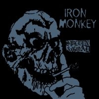Iron Monkey - Spleen And Goad ryhmässä Kommande produkter - 10 procent @ Bengans Skivbutik AB (5520626)