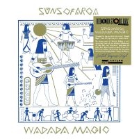 Suns Of Arqa - Wadada Magic ryhmässä VINYYLI @ Bengans Skivbutik AB (5520662)