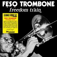 Feso Trombone - Freedom Train ryhmässä MK Test 4 @ Bengans Skivbutik AB (5520666)