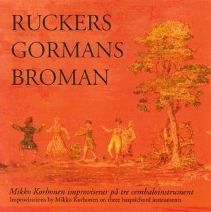 Mikko Korhonen - Ruckers / Gormans / Broman ryhmässä CD @ Bengans Skivbutik AB (552068)