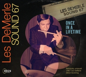 Les Demerle Sound 67 - Once In A Lifetime ryhmässä Kommande produkter - 10 procent @ Bengans Skivbutik AB (5520710)