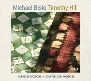 Michael Bisio & Timothy Hill - Inside Voice / Outside Voice ryhmässä CD @ Bengans Skivbutik AB (5520717)