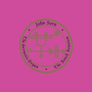 Zorn John - The Hermetic Organ Volume 12 - The ryhmässä Kommande produkter - 10 procent @ Bengans Skivbutik AB (5520762)