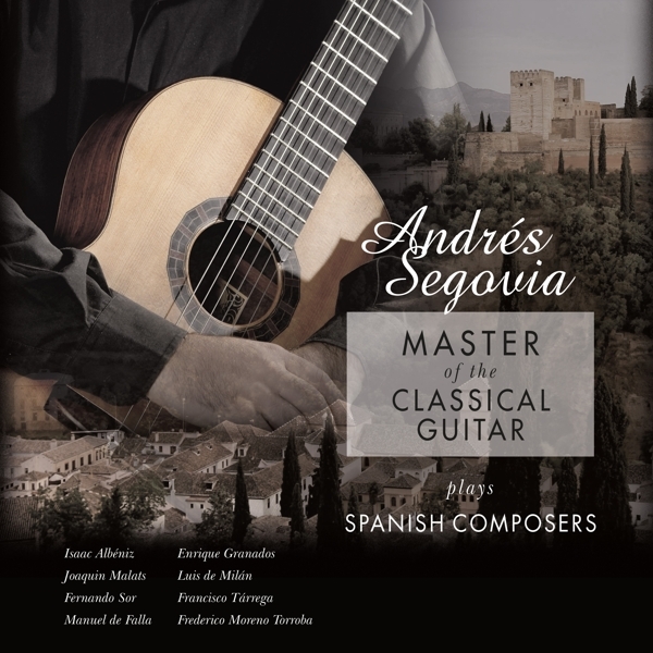 Andrés Segovia - Master Of The Classical Guitar ryhmässä VINYYLI / Myydyimmät @ Bengans Skivbutik AB (5521063)