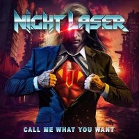 Night Laser - Call Me What You Want ryhmässä CD @ Bengans Skivbutik AB (5521149)