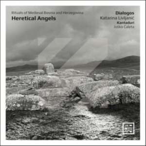 Dialogos Katarina Livljanic Kanta - Heretical Angels - Rituals Of Medie ryhmässä Kommande produkter - 10 procent @ Bengans Skivbutik AB (5521317)
