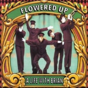 Flowered Up - A Life With Brian ryhmässä CD @ Bengans Skivbutik AB (5521493)