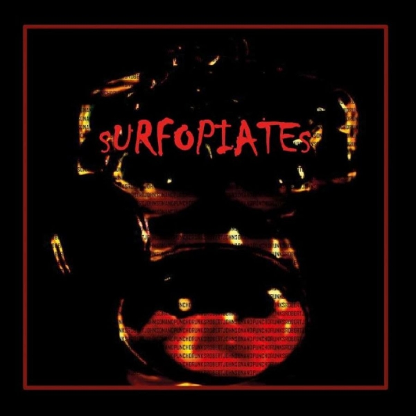 Johnson Robert And Punschdrunks - Surfopiates ryhmässä ME SUOSITTELEMME / Vuoden parhaat listat 2024 / Vuoden parhaat Sthlm @ Bengans Skivbutik AB (5521509)