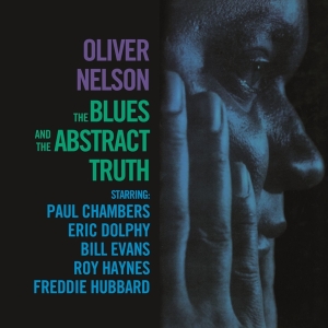 Oliver Nelson - The Blues And The Abstract Truth ryhmässä CD @ Bengans Skivbutik AB (5521639)