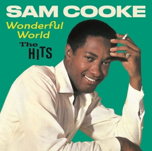 Sam Cooke - Wonderful World - The Hits ryhmässä CD @ Bengans Skivbutik AB (5521640)