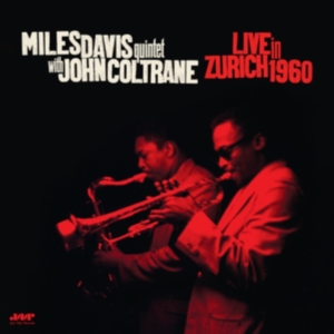 Miles Davis Quintet & John Coltrane - Live In Zurich 1960 ryhmässä VINYYLI @ Bengans Skivbutik AB (5521644)
