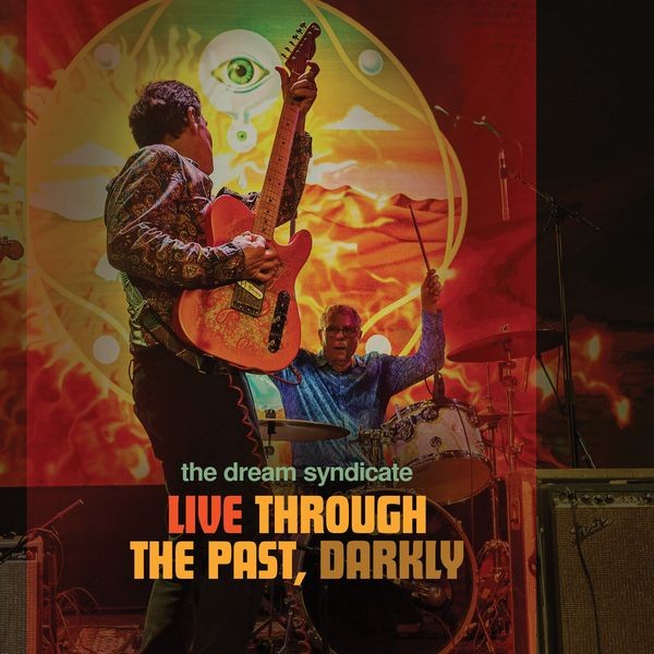 The Dream Syndicate - Live Through The Past, Darkly ryhmässä VINYYLI / Pop-Rock @ Bengans Skivbutik AB (5522008)