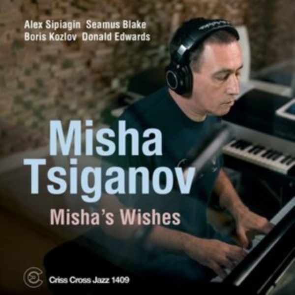 Tsiganov Misha -Quintet- - Misha's Wishes ryhmässä CD / Myydyimmät @ Bengans Skivbutik AB (5522075)