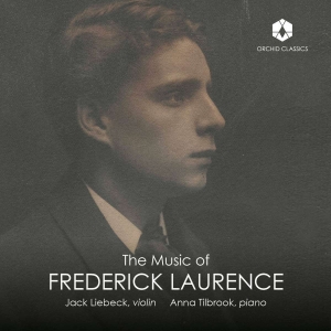Jack Liebeck - The Music Of Frederick Laurence ryhmässä CD @ Bengans Skivbutik AB (5522123)