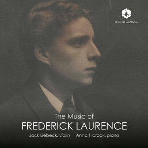Jack Liebeck - The Music Of Frederick Laurence ryhmässä CD @ Bengans Skivbutik AB (5522123)