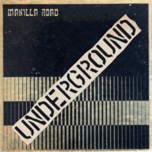 Manilla Road - Underground (Vinyl Lp) ryhmässä VINYYLI @ Bengans Skivbutik AB (5522267)
