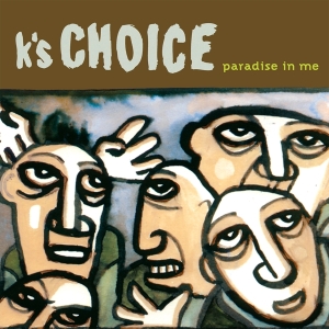 K's Choice - Paradise In Me ryhmässä -Start MOV BM @ Bengans Skivbutik AB (5522391)