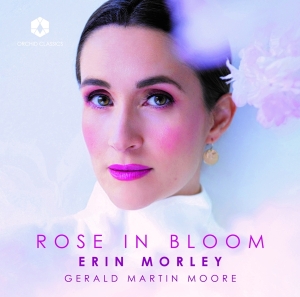 Erin Morely - Rose In Bloom ryhmässä CD / Klassiskt @ Bengans Skivbutik AB (5522410)