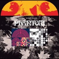 Sonic Dawn The - Phantom ryhmässä VINYYLI @ Bengans Skivbutik AB (5522441)