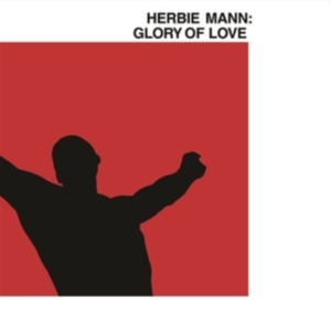Mann Herbie - Glory Of Love ryhmässä VINYYLI / Pop-Rock @ Bengans Skivbutik AB (5522496)