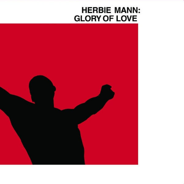 Mann Herbie - Glory Of Love ryhmässä VINYYLI / Myydyimmät @ Bengans Skivbutik AB (5522496)