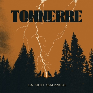 Tonnerre - La Nuit Sauvage ryhmässä CD @ Bengans Skivbutik AB (5522536)