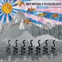 Matt Mitchell & The Coldhearts - Mission (Ultimate Edition) ryhmässä CD @ Bengans Skivbutik AB (5522601)
