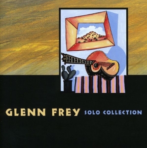 Frey Glenn - Solo Collection ryhmässä CD / Pop-Rock @ Bengans Skivbutik AB (552261)