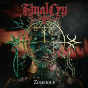 Final Cry - Zombique ryhmässä CD / Hårdrock @ Bengans Skivbutik AB (5522778)