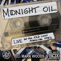 Midnight Oil - Live At The Old Lion, Adelaide 1982 ryhmässä CD @ Bengans Skivbutik AB (5522779)