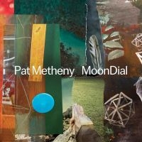 Pat Metheny - Moondial ryhmässä CD / Jazz @ Bengans Skivbutik AB (5522988)