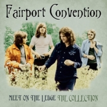 Fairport Convention - Meet On The Ledge ryhmässä Labels /  @ Bengans Skivbutik AB (5522999)
