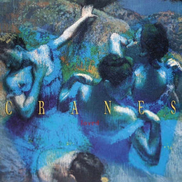 Cranes - Loved ryhmässä VINYYLI / Myydyimmät @ Bengans Skivbutik AB (5523042)