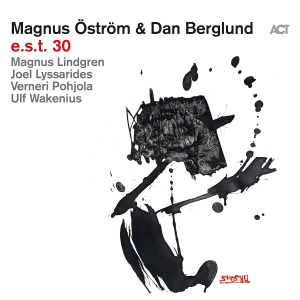 Magnus Öström & Dan Berglund - E.S.T. 30 ryhmässä CD @ Bengans Skivbutik AB (5523044)
