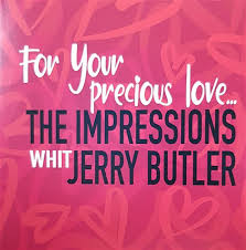 Impressions With Jerry Buttler - For Your Precious ryhmässä -Start Vinyl @ Bengans Skivbutik AB (5523194)
