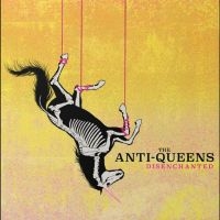 Anti-Queens The - Disenchanted ryhmässä VINYYLI @ Bengans Skivbutik AB (5523211)