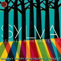 Snarky Puppy - Sylva (Remixed & Remastered) ryhmässä VINYYLI @ Bengans Skivbutik AB (5523279)
